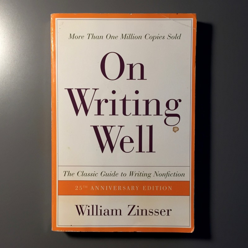 On Writing Well by William Zinsser